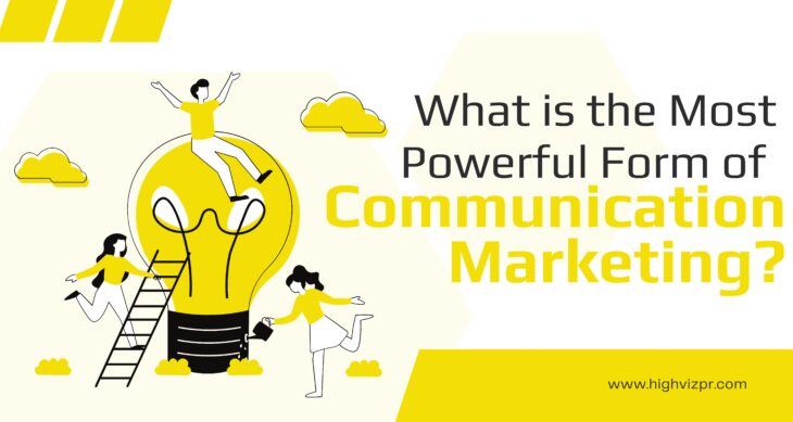 What is the most powerful form of communication marketing