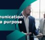 Communication with a purpose- The power of marketing communication agencies