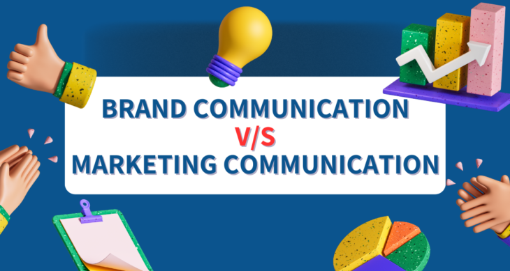 Brand communication v/s marketing communication
