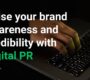 brand awareness and credibility with Digital PR