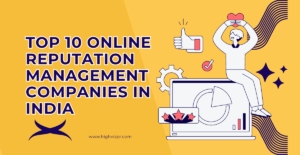 Top 10 Online Reputation Management Companies In India