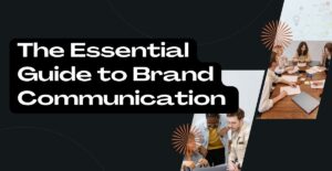 The Essential Guide to Brand Communication by HighViz PR